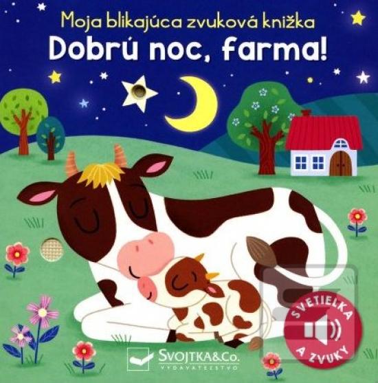Dobrú noc, farma! - Moja…
