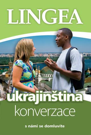 Kniha: Ukrajinština konverzace - s námi se domluvíte - kolektiv