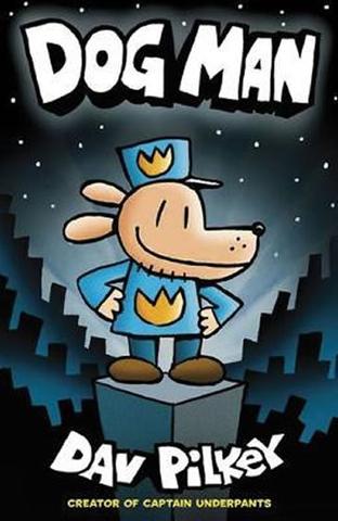 Kniha: Dog Man - 1. vydanie - Dav Pilkey