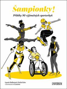 Kniha: Šampionky - Cécile Gres; Laurie Delhostal