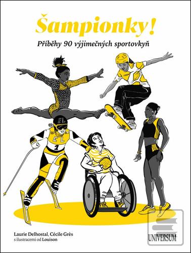 Kniha: Šampionky - Cécile Gres; Laurie Delhostal
