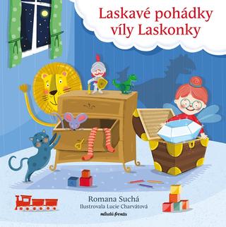 Kniha: Laskavé pohádky víly Laskonky - 1. vydanie - Romana Suchá