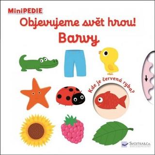 Kniha: Objevujeme svět hrou! Barvy - MiniPEDIE - 1. vydanie - Nathalie Choux