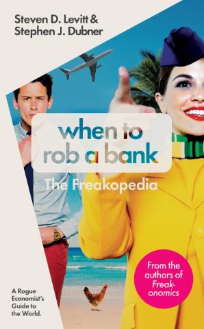 Kniha: When to Rob a Bank - Steven Levitt;Stephen Dubner