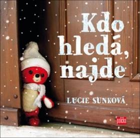 Kniha: Kdo hledá, najde - 1. vydanie - Lucie Sunková