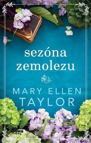 Kniha: Sezóna zemolezu - 1. vydanie - Mary Ellen Taylor