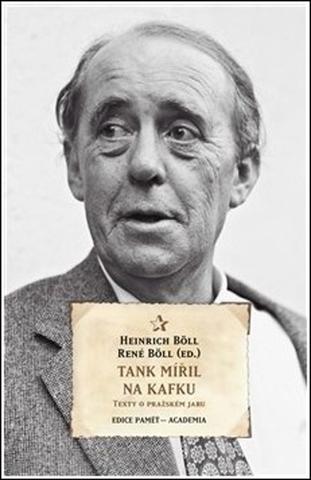 Kniha: Tank mířil na Kafku - Heinrich Boll
