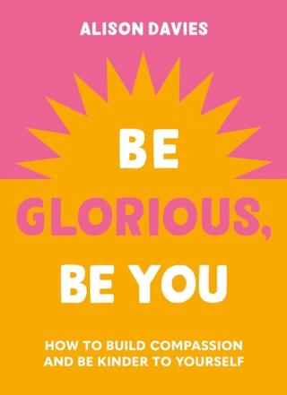 Kniha: Be Glorious, Be You