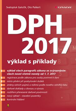 Kniha: DPH 2017 výklad s příklady - 1. vydanie - Svatopluk Galočík, Oto Paikert