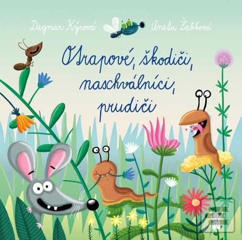 Otrapové, škodiči, nasch… (Dagmar Kýrová)