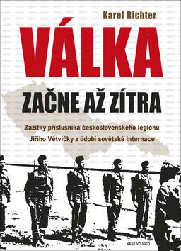 Kniha: Válka začne až zítra - 1. vydanie - Karel Richter