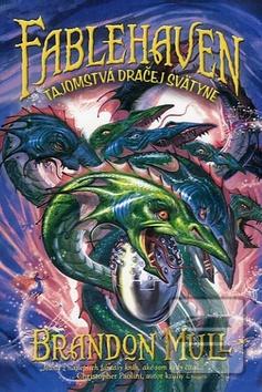 Kniha: Fablehaven 4: Tajomstvá dračej svätyne - Brandon Mull