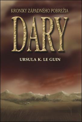 Kniha: Dary - Kroniky západného pobrežia I. - Ursula K. Le Guin