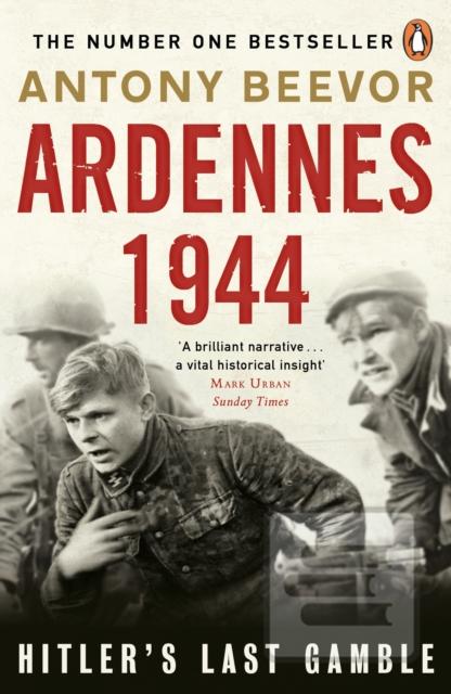 Kniha: Ardennes 1944 : Hitlers Last Gamble - Antony Beevor