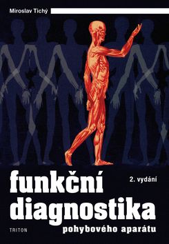 Kniha : Funkční diagnostika pohybového aparátu - 2. vydanie