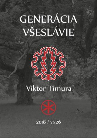 Kniha: Generácia Všeslávia - 2018/7527 - Viktor Timura