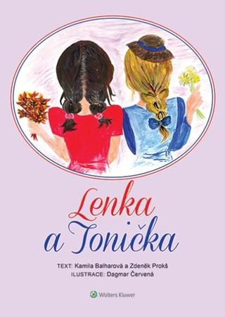 Kniha: Lenka a Tonička - Zdeněk Prokš; Kamila Balharová