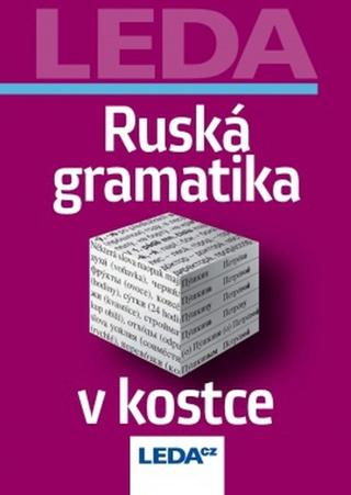 Kniha: Ruská gramatika v kostce - 3. vydanie - Milan Balcar