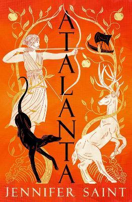 Kniha: Atalanta: The mesmerising story of the only female Argonaut - 1. vydanie - Jennifer Saint