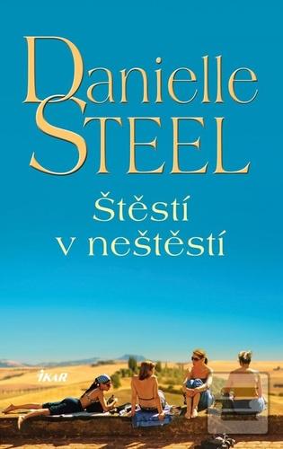 Kniha: Štěstí v neštěstí - 1. vydanie - Danielle Steel