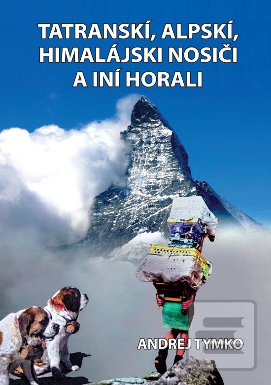 Tatranskí, alpskí, himal… (Andrej Tymko)