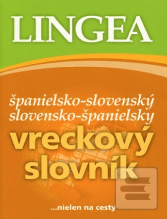 Kniha: Španielsko-slovenský slovensko-španielsky vreckový slovník - 3. vyd. - ...nielen na cesty - 3. vydanie