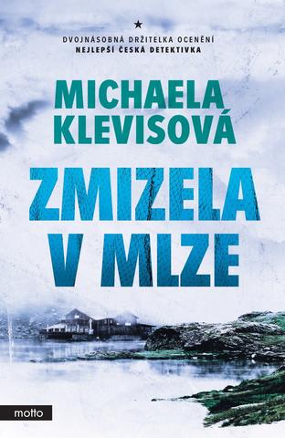 Kniha: Zmizela v mlze - 2. vydanie - Michaela Klevisová