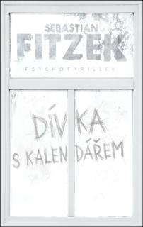 Kniha: Dívka s kalendářem - Sebastian Fitzek