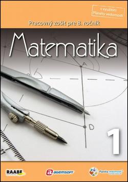 Kniha: Matematika Pracovný zošit pre 8. ročník 1