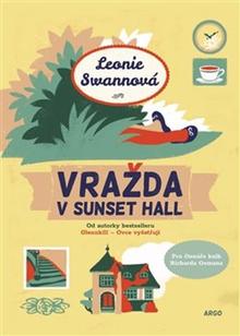 Kniha: Vražda v Sunset Hall - Leonie Swannová