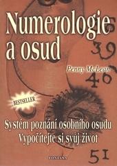 Kniha: Numerologie a osud - Systém poznání osobního osudu - Penny McLeanová