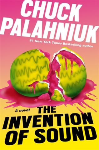Kniha: The Invention of Sound - 1. vydanie - Chuck Palahniuk
