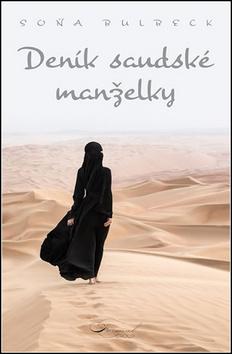 Kniha: Deník saúdské manželky - 1. vydanie - Soňa Bulbeck
