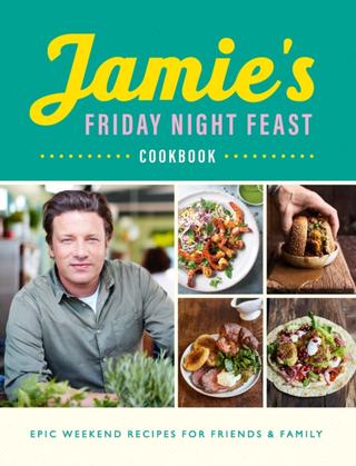 Kniha: Jamies Friday Night Feast - Jamie Oliver