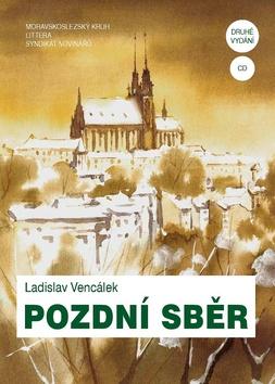 Kniha: Pozdní sběr - Ladislav Vencálek