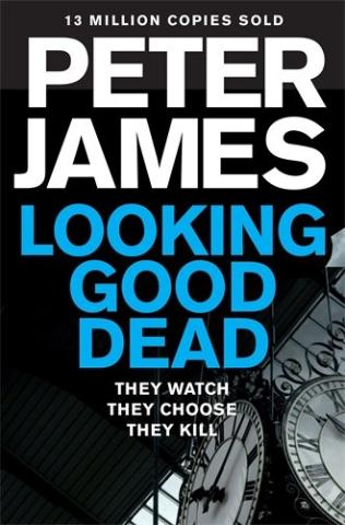 Kniha: Looking Good Dead - Peter James