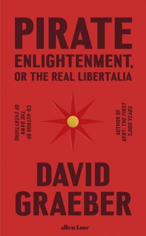 Kniha: Pirate Enlightenment, or the Real Libertalia