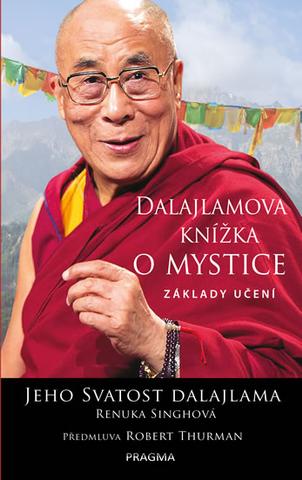 Kniha: Dalajlamova knížka o mystice - Zálady učení - 1. vydanie - Jeho Svätosť XIV. Dalajlama