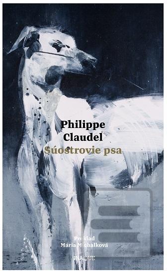 Kniha: Súostrovie psa - Philippe Claudel