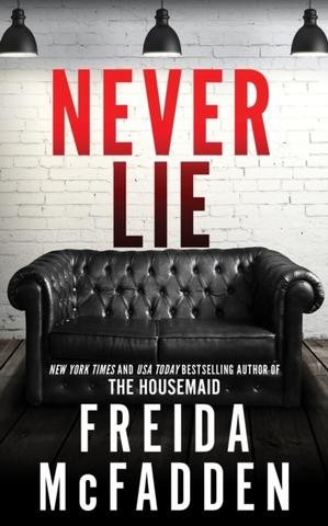 Kniha: Never Lie - 1. vydanie - Freida McFadden