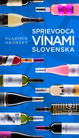 Kniha: Sprievodca vínami Slovenska - Vladimír Hronský
