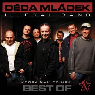 CD: Děda Mládek Illegal Band: Kdopa nám to hrál - CD - 1. vydanie - Děda Mládek Illegal Band