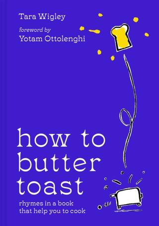 Kniha: How to Butter Toast - Tara Wigley