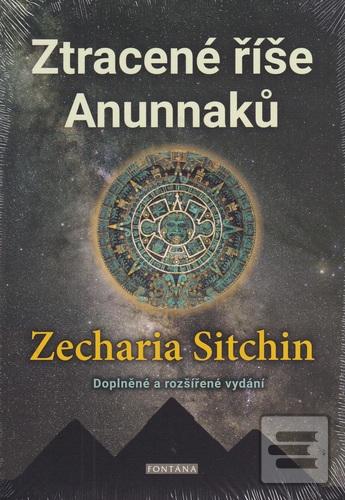 Kniha: Ztracené říše Anunnaků - 1. vydanie - Zecharia Sitchin