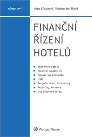Kniha: Finanční řízení hotelů - Hana Březinová; Vladana Horáková