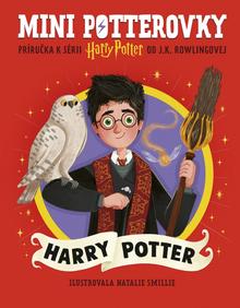 Kniha: Mini potterovky: Harry Potter - 1. vydanie - J. K. Rowlingová, Natalie Smillie