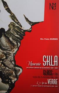 Kniha: Umenie skla - Sklárske umenie na Slovensku 1990 - 1999 - Drs. Frans Jeursen