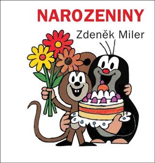 Kniha: Narozeniny - 4. vydanie - Zdeněk Miler, Jiří Žáček