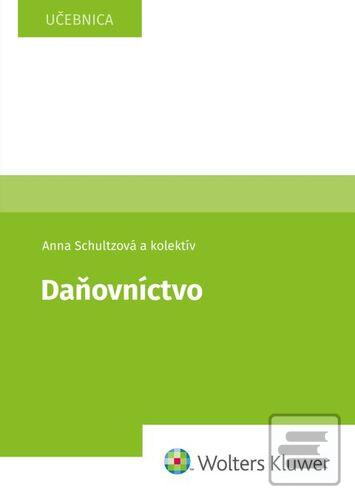 Kniha: Daňovníctvo - Anna Schultzová