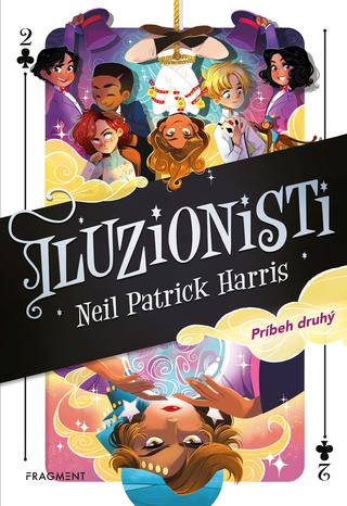 Kniha: Iluzionisti Príbeh druhý - Iluzionisti 2 - 1. vydanie - Neil Patrick Harris